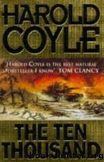 The Ten Thousand by Coyle Harold