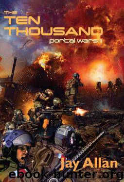 The Ten Thousand: Portal Wars II by Allan Jay