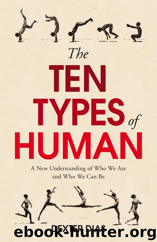 The Ten Types of Human by Dexter Dias