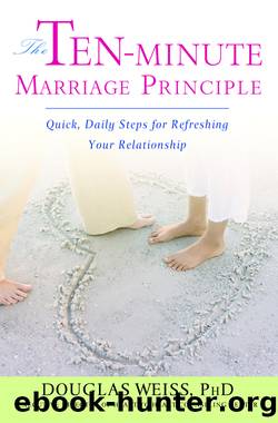 The Ten-Minute Marriage Principle by Douglas Weiss