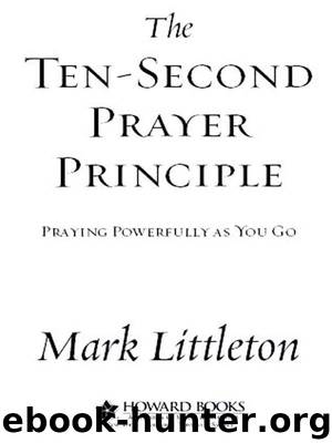 The Ten-Second Prayer Principle by Mark Littleton