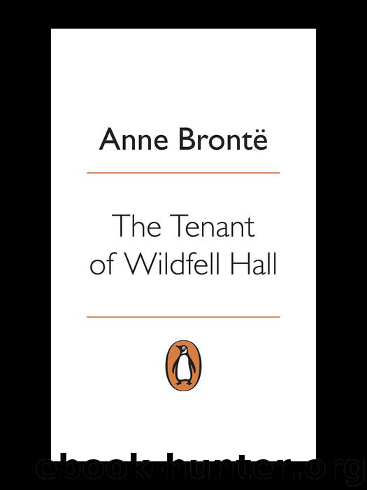 The Tenant of Wildfell Hall (Penguin Classics) by Brontë Anne