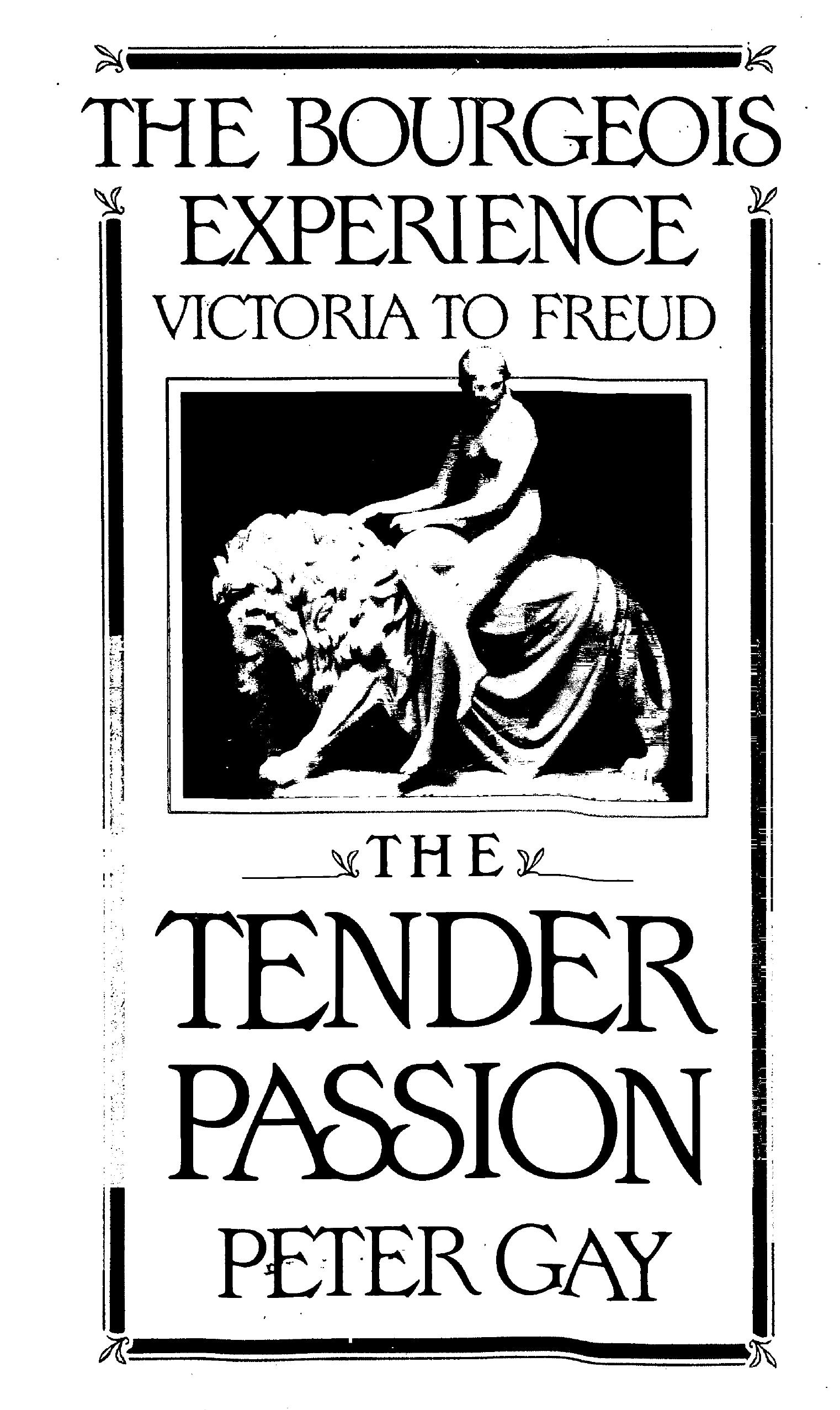 The Tender Passion by Peter Gay