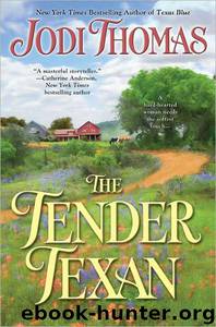 The Tender Texan by Jodi Thomas