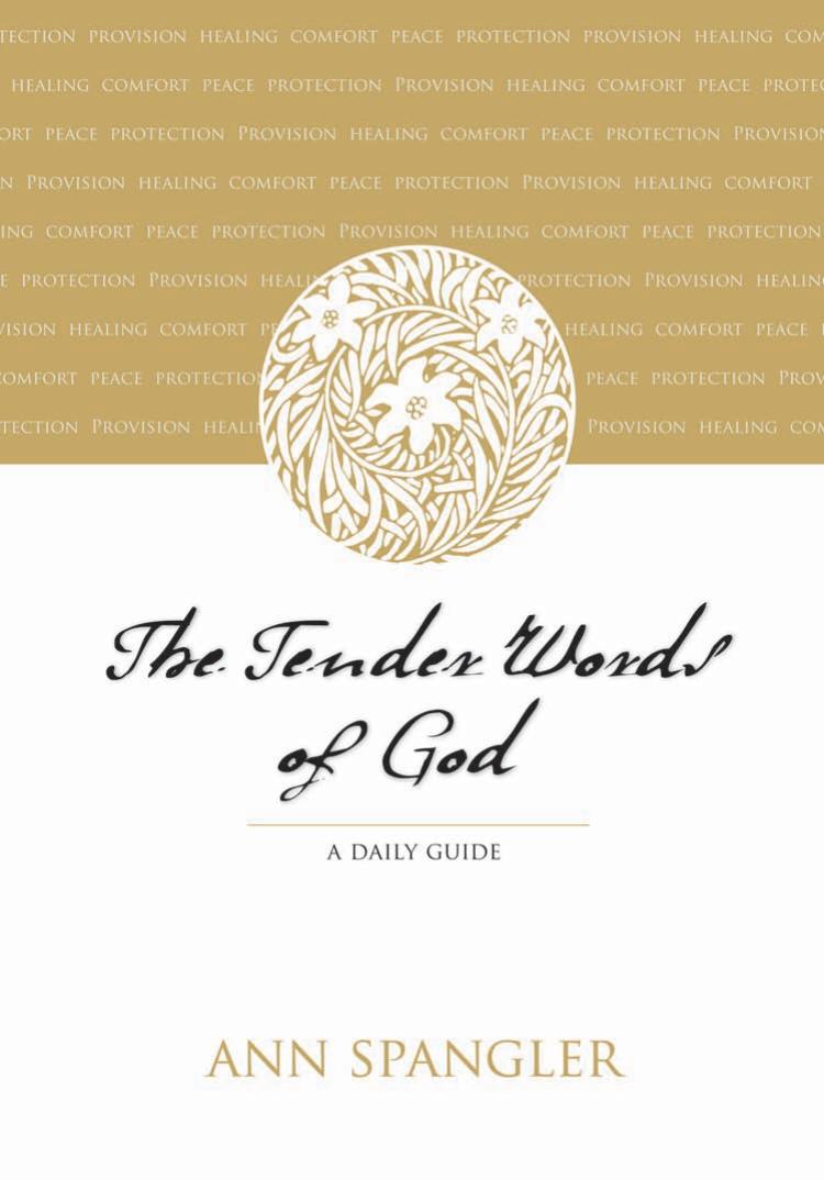The Tender Words of God: A Daily Guide by Ann Spangler