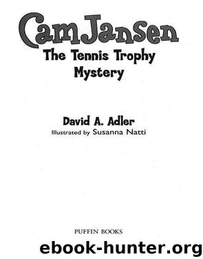 The Tennis Trophy Mystery by David A. Adler