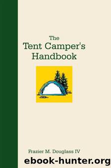 The Tent Camper's Handbook by Frazier M. Douglass IV