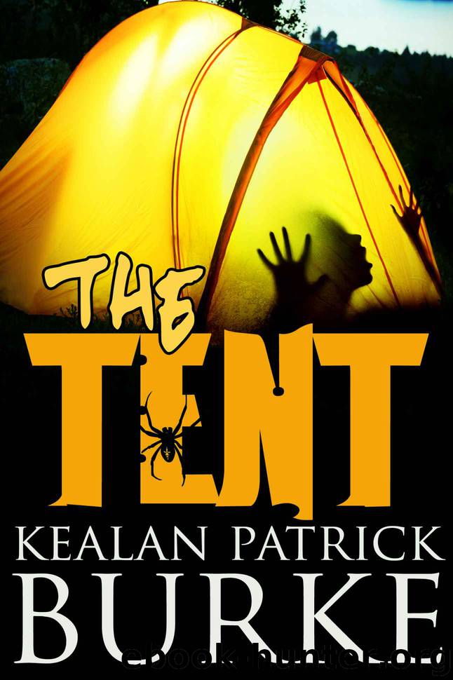 The Tent: A Novella by Burke Kealan Patrick