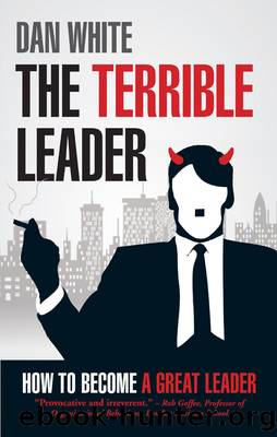 The Terrible Leader by Dan White