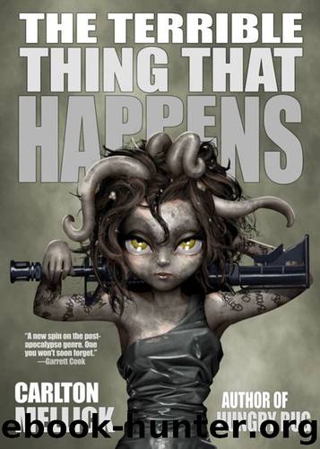 The Terrible Thing That Happens by Carlton Mellick III