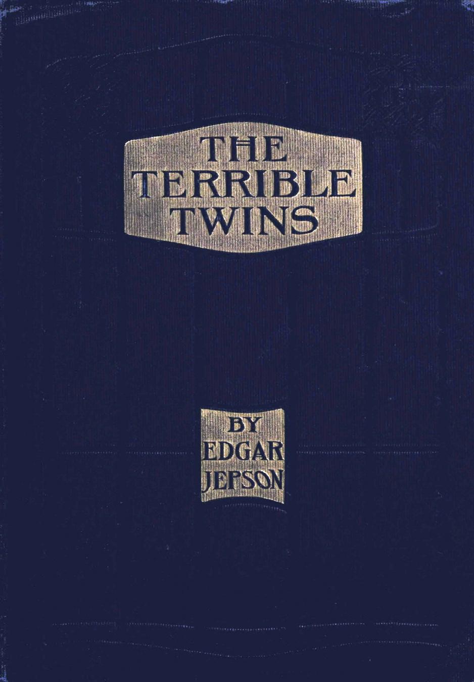 The Terrible Twins by Edgar Jepson by The Terrible Twins