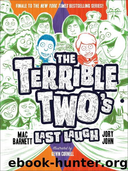 The Terrible Two’s Last Laugh by Mac Barnett & Jory John