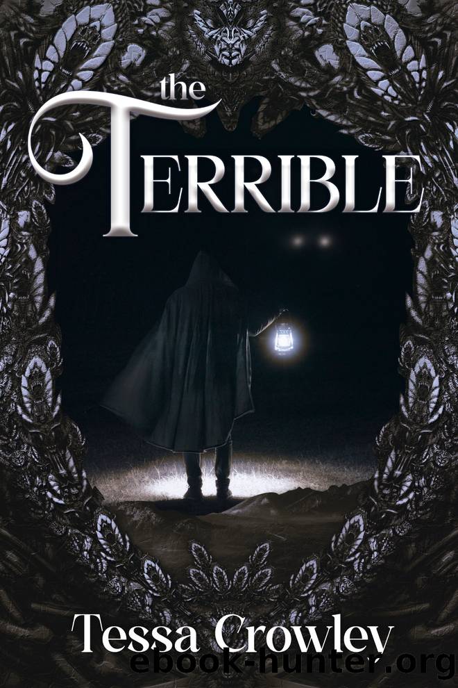 The Terrible by Tessa Crowley