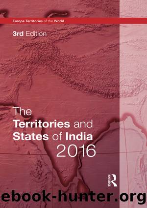 The Territories and States of India 2016 by Europa Publications