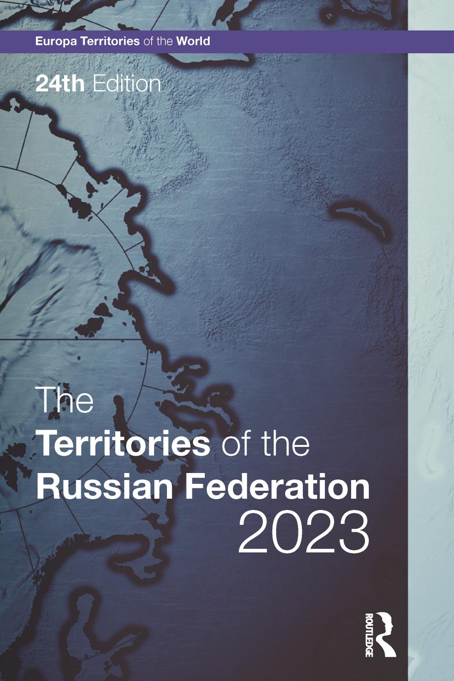 The Territories of the Russian Federation 2023 by Europa Publications