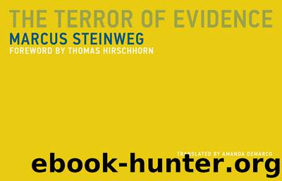 The Terror of Evidence by Steinweg Marcus; DeMarco Amanda; Hirschhorn Thomas