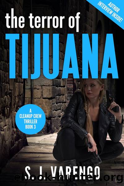 The Terror of Tijuana by S. J. Varengo