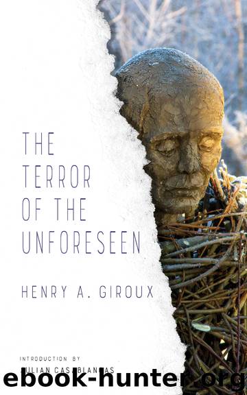 The Terror of the Unforeseen by Giroux Henry; Casablancas Julian;