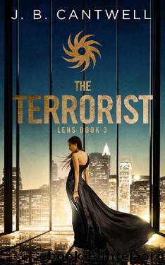 The Terrorist (Lens Book 3) by J. B. Cantwell