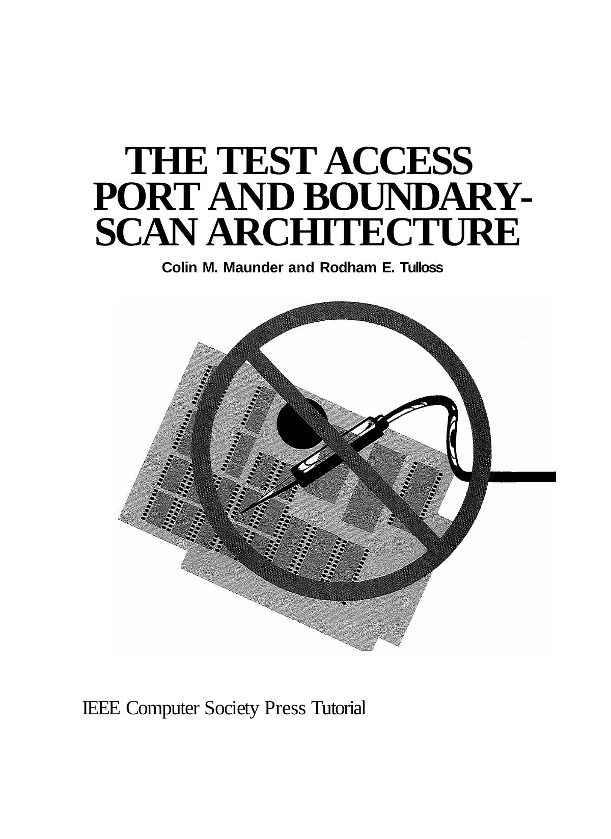 The Test access port and boundary-scan architecture by Jeffrey Liker David Meier