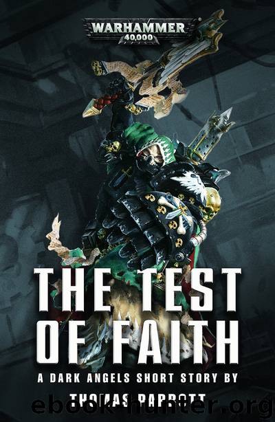 The Test of Faith - Thomas Parrott by Warhammer 40K