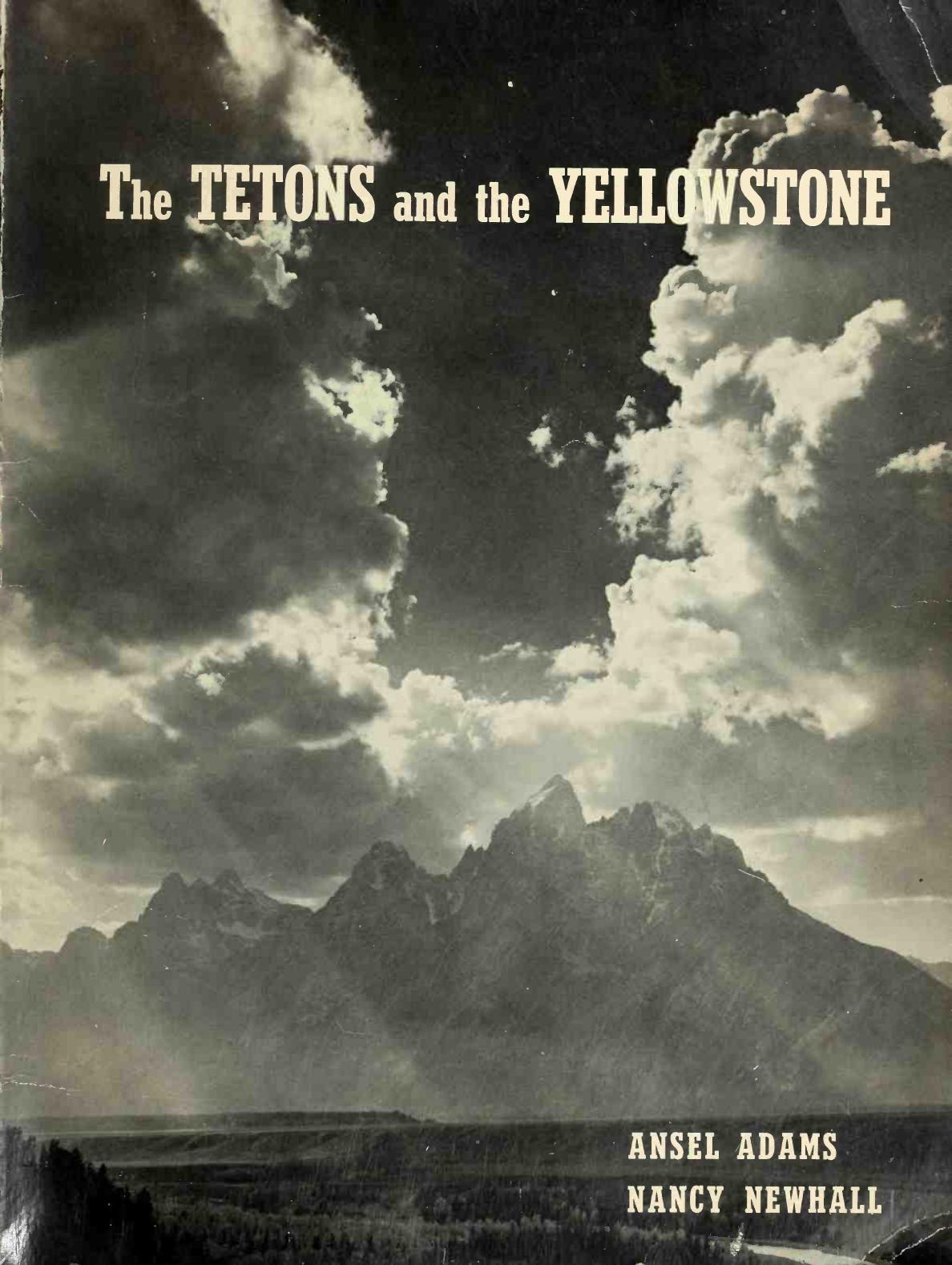 The Tetons and the Yellowstone by Adams Ansel 1902-
