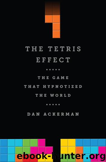 The Tetris Effect by Dan Ackerman