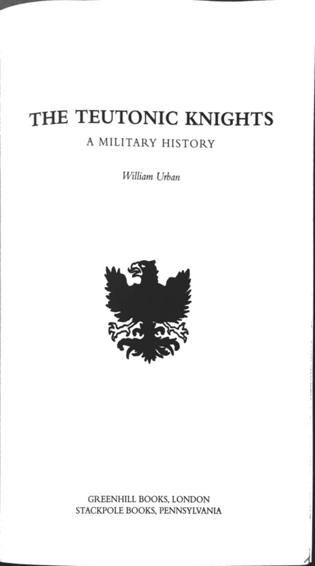 The Teutonic Knights a military history by William Urban