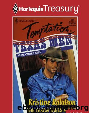 The Texan Takes A Wife by Kristine Rolofson