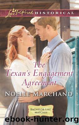 The Texan's Engagement Agreement by Noelle Marchand