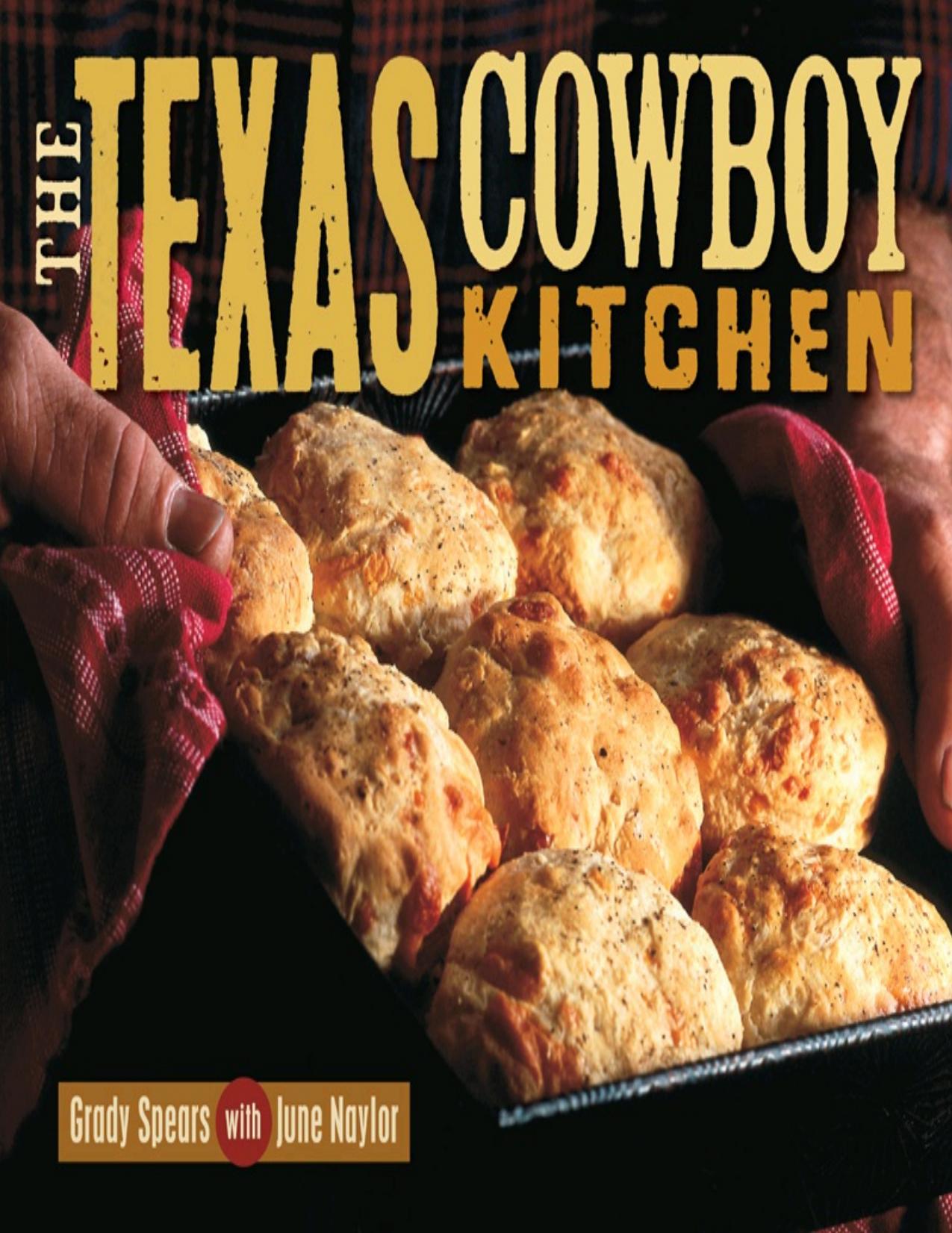 The Texas Cowboy Kitchen by Grady Spears