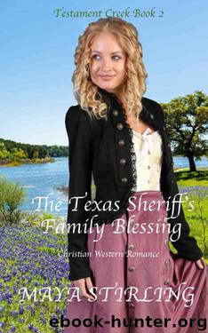 The Texas Sheriff's Family Blessing (Testament Creek Book 2) by Maya Stirling