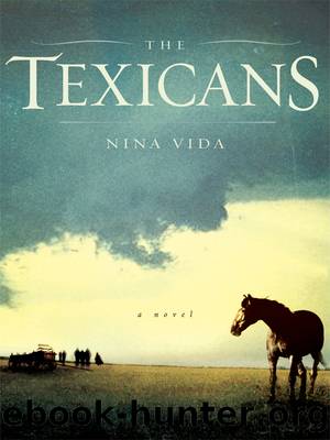 The Texicans: a Novel by Nina Vida