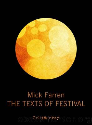 The Texts Of Festival by Farren Mick