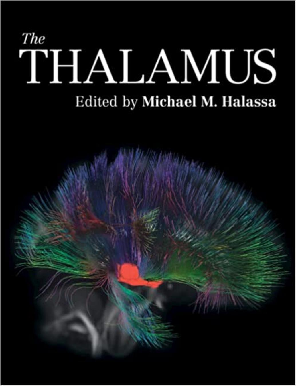 The Thalamus by Michael M. Halassa (editor)