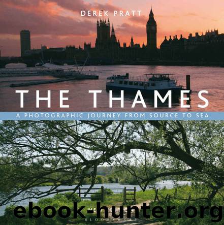 The Thames: A Photographic Journey From Source to Sea by Pratt Derek