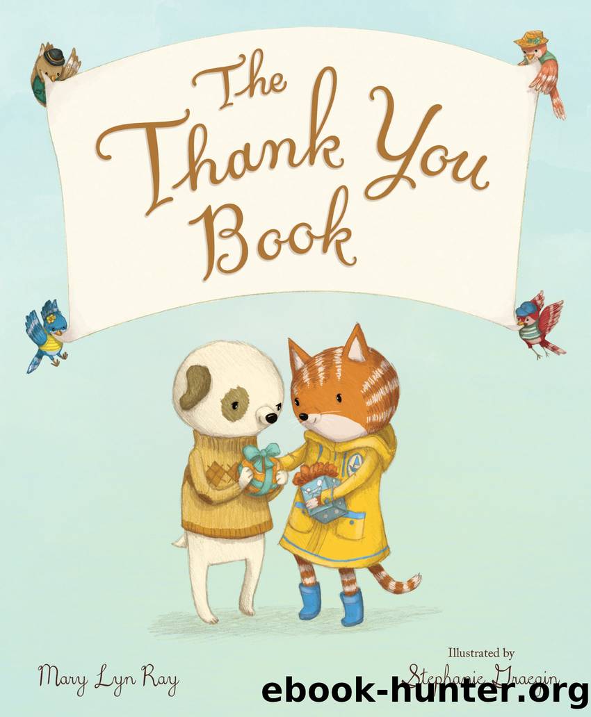The Thank You Book by Mary Lyn Ray & Stephanie Graegin