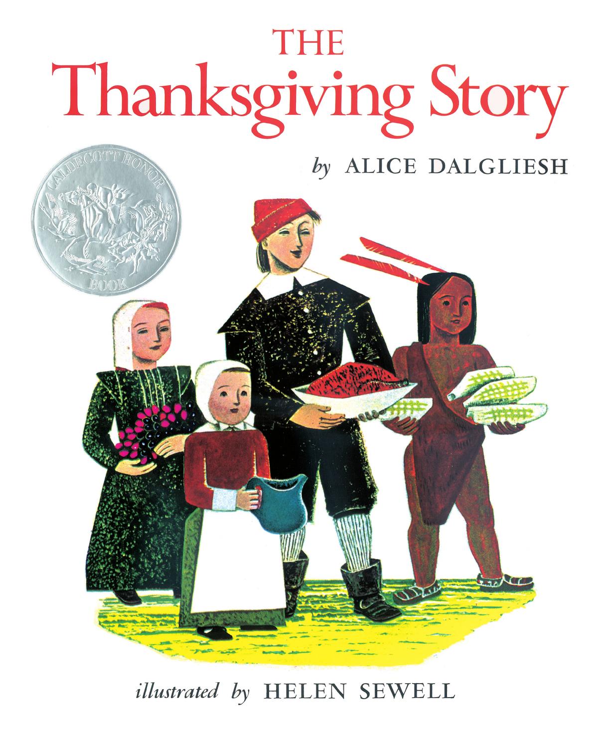 The Thanksgiving Story by written by Alice Dalgliesh illustrated by Helen Sewell