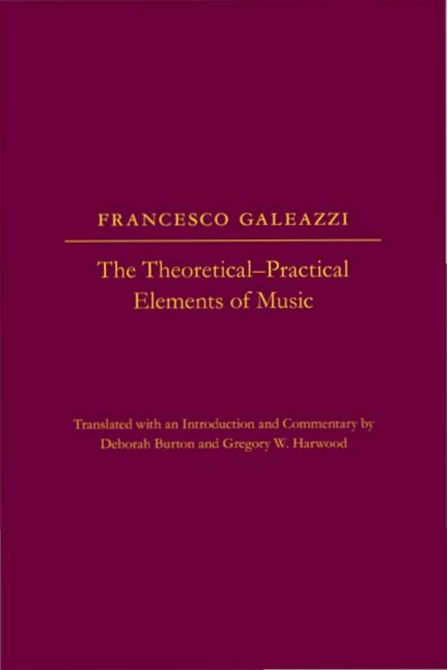 The The Theoretical-Practical Elements of Music, Parts III and IV by Unknow