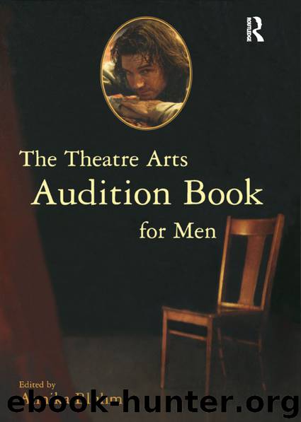 The Theatre Arts Audition Book for Men by Annika Bluhm