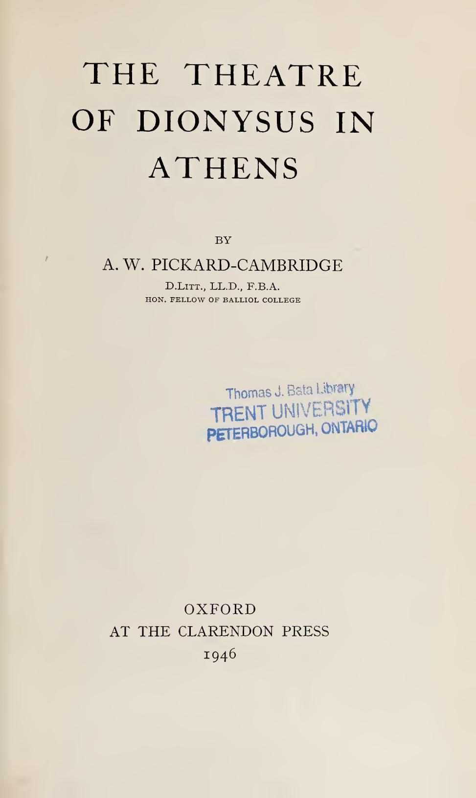 The Theatre of Dionysus in Athens by A. W. Pickard-Cambridge
