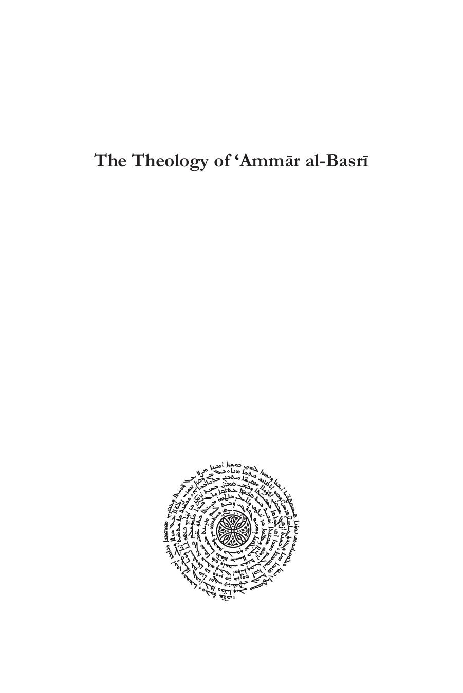 The Theology of âAmmÄr al-BasrÄ«: Commending Christianity within Islamic Culture by Mark Beaumont