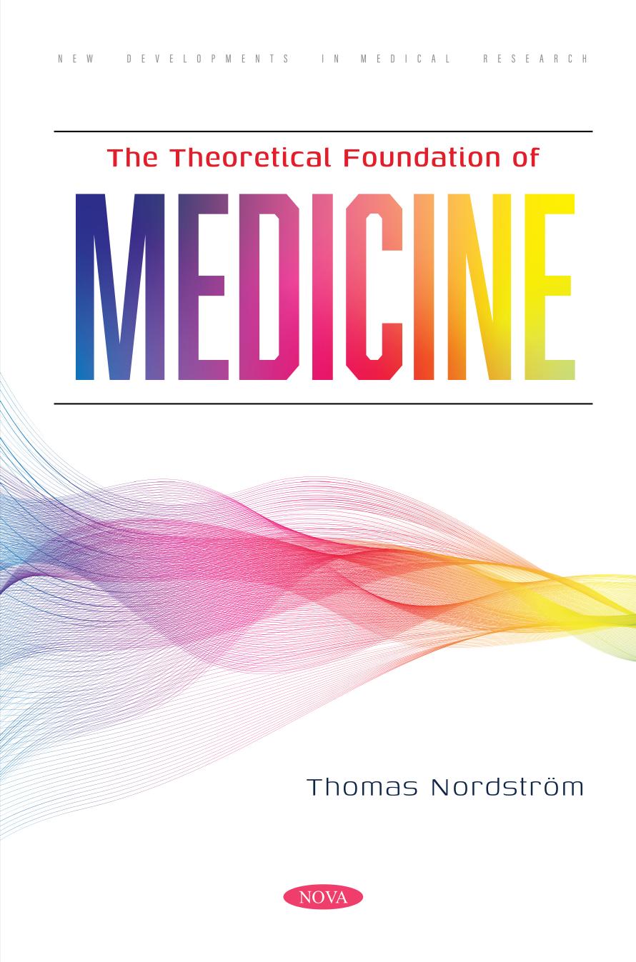 The Theoretical Foundation of Medicine by Thomas Nordström