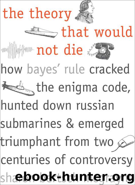 The Theory That Would Not Die by Sharon Bertsch McGrayne