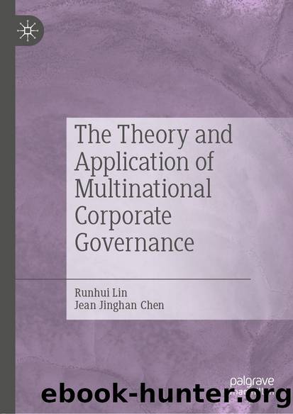 The Theory and Application of Multinational Corporate Governance by Runhui Lin & Jean Jinghan Chen