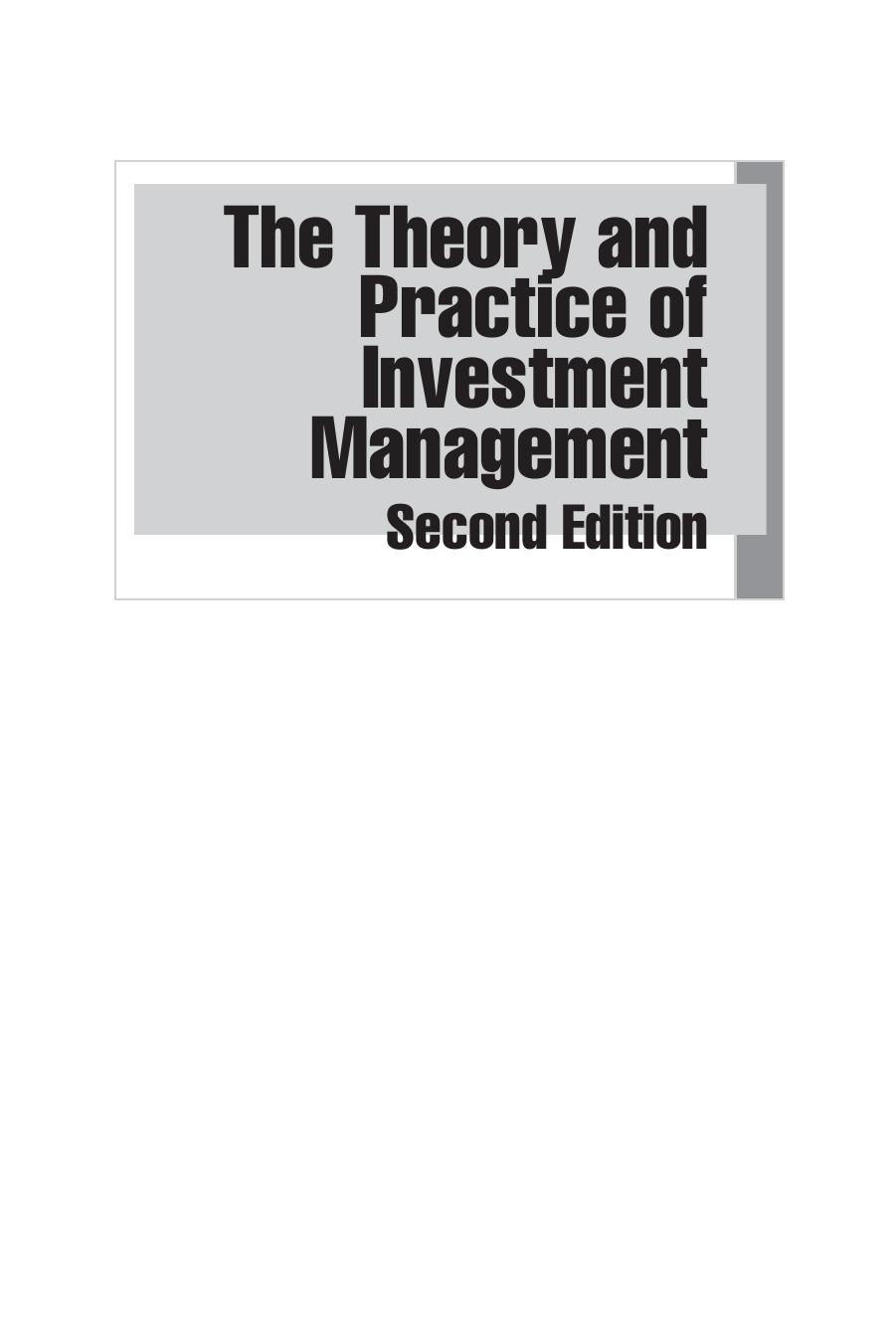 The Theory and Practice of Investment Management: Asset Allocation, Valuation, Portfolio Construction, and Strategies by Frank J. Fabozzi CFA Harry M. Markowitz (editors)