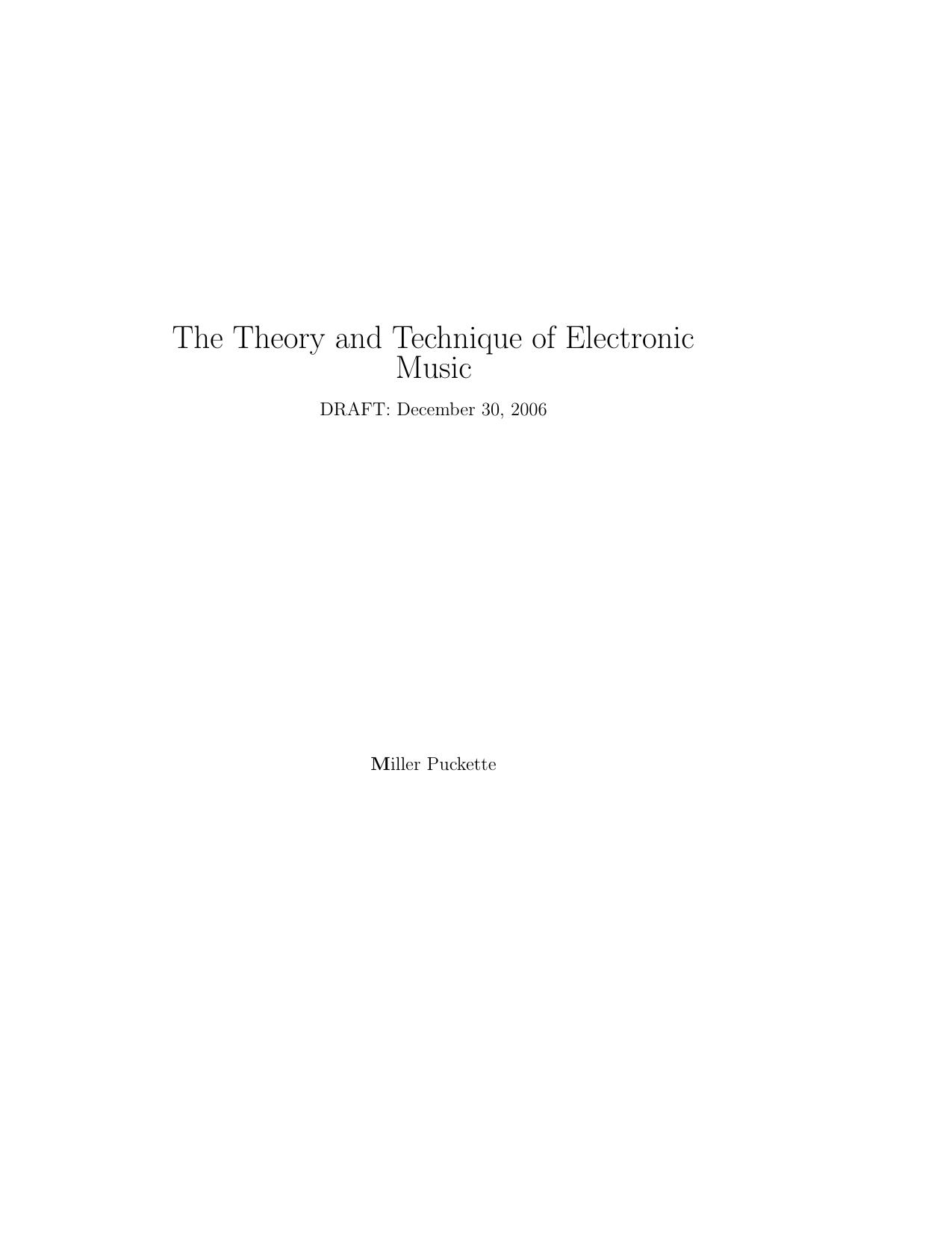 The Theory and Technique of Electronic Music (Draft) - Puckette by World Scientific (2006)