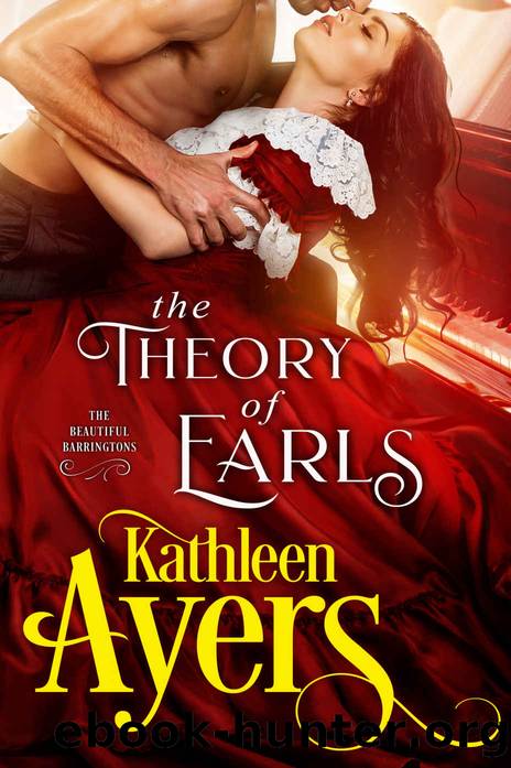 The Theory of Earls (The Beautiful Barringtons Book 1) by Kathleen Ayers
