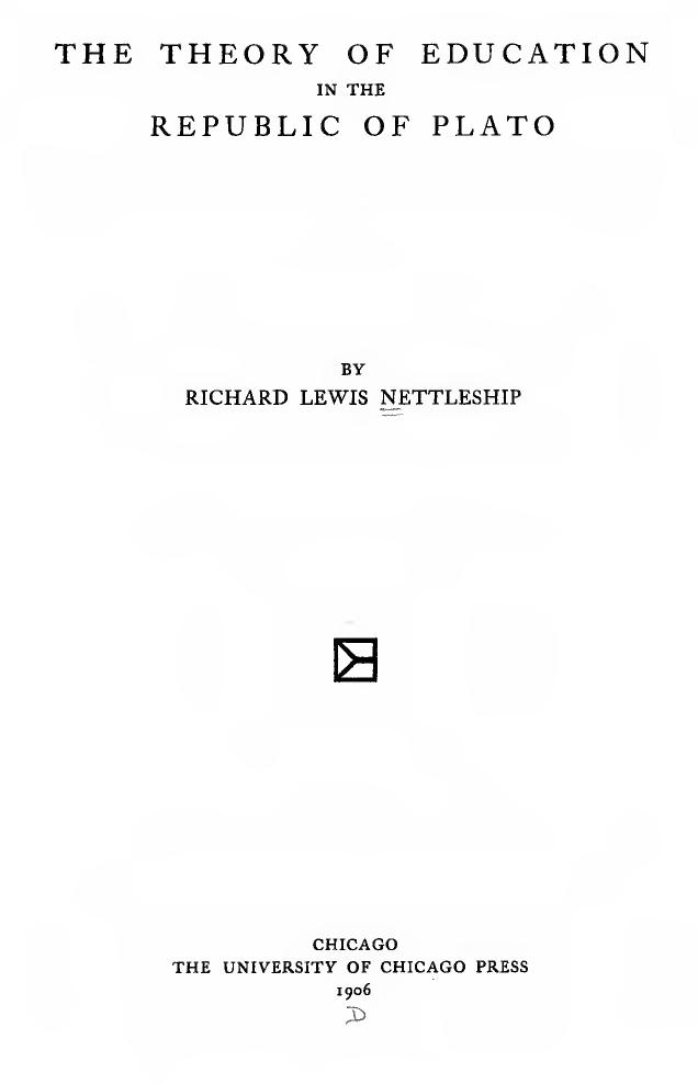 The Theory of Education in the Republic of Plato by R. L. Nettleship