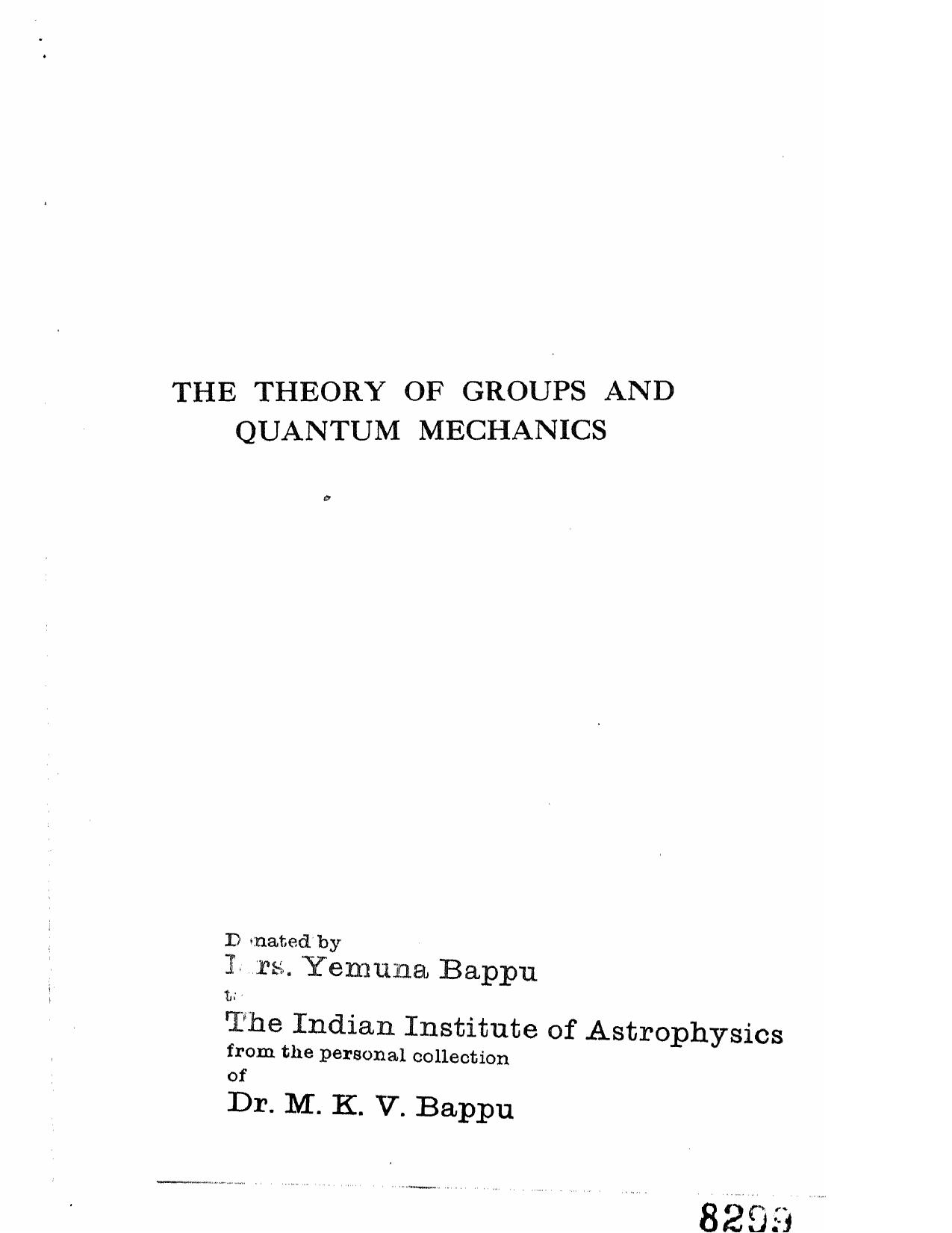 The Theory of Groups and Quantum Mechanics by H. Weyl